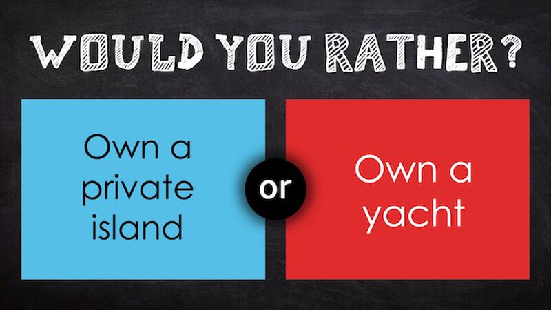 Would You Rather - Luxury